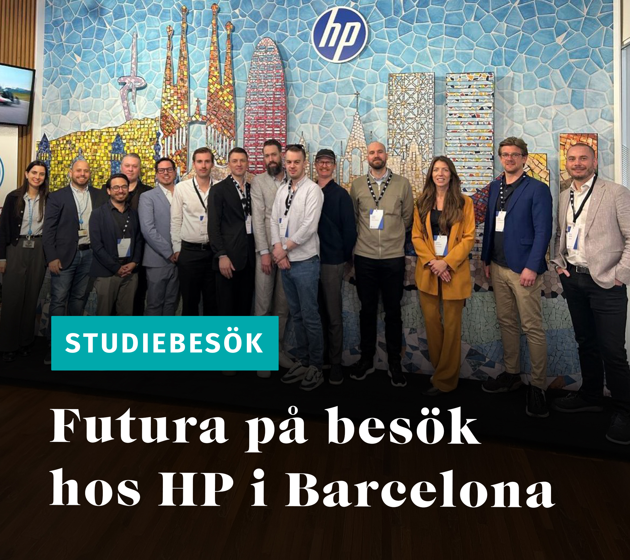 Futura på besök hos HP i Barcelona 2026.